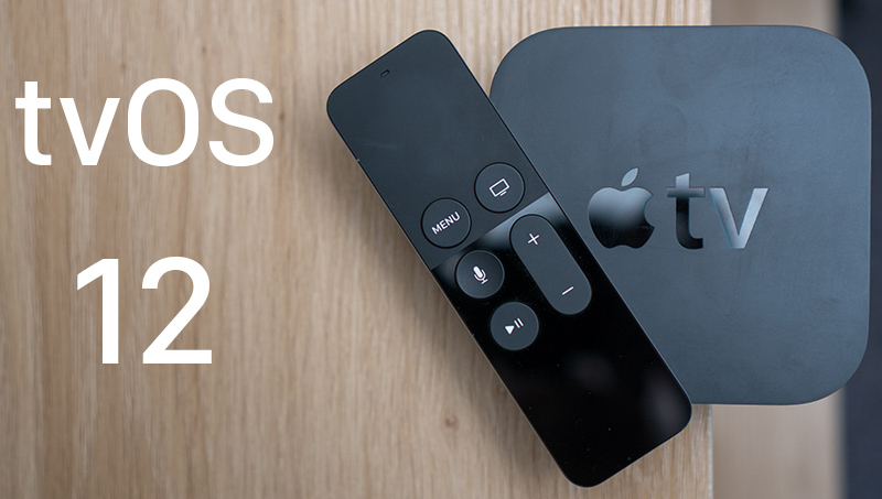 如何在Apple TV 4K和Apple TV第四代上安装tvOS 12 公开测试版
